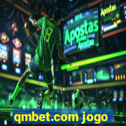 qmbet.com jogo