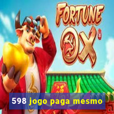 598 jogo paga mesmo