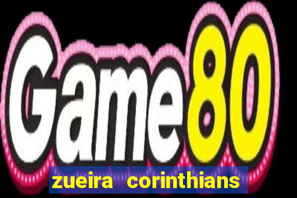 zueira corinthians contra palmeiras