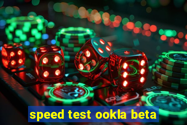 speed test ookla beta