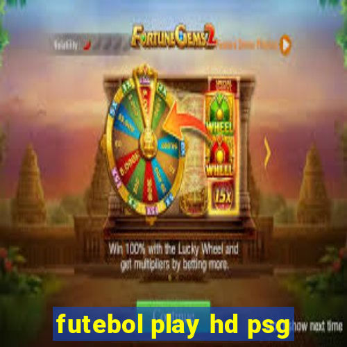 futebol play hd psg