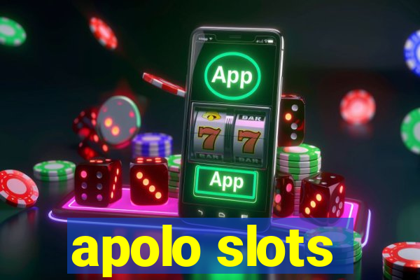 apolo slots