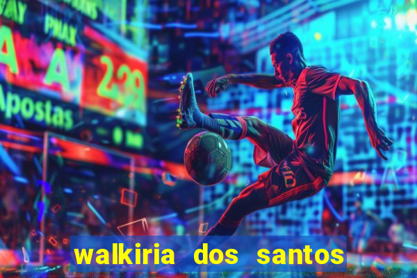 walkiria dos santos esposa de herodoto barbeiro