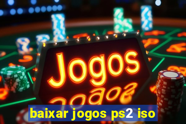 baixar jogos ps2 iso