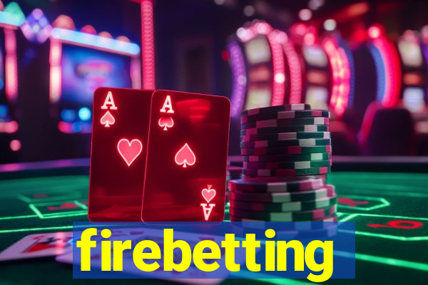 firebetting