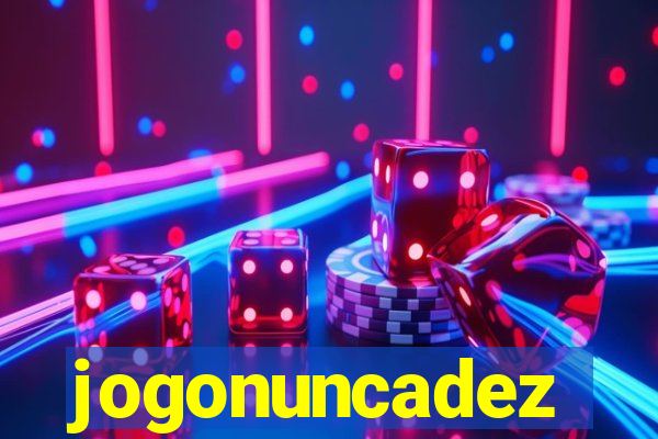 jogonuncadez