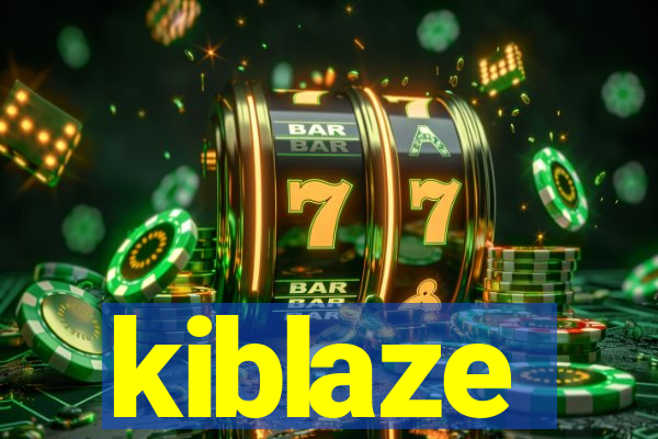 kiblaze