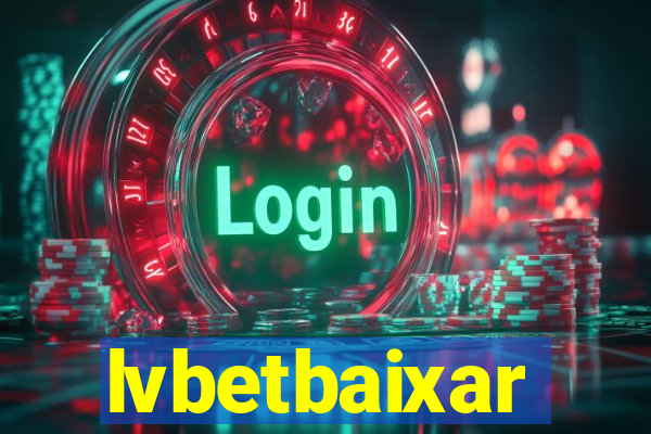 lvbetbaixar