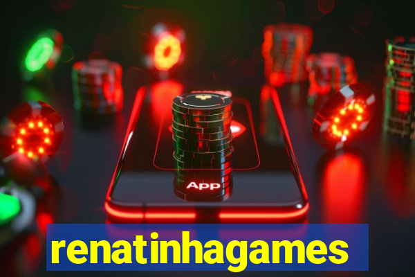 renatinhagames