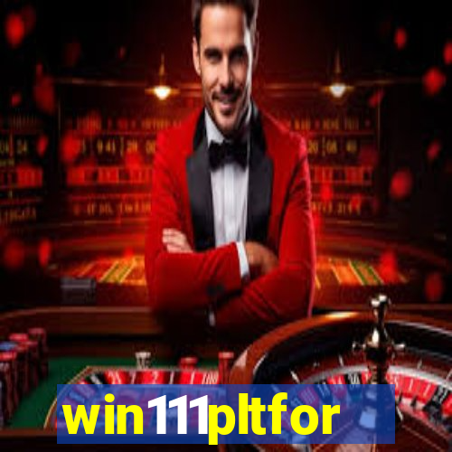 win111pltfor